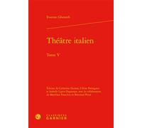 Théâtre italien - Evaristo Gherardi - Classiques Garnier - relié - Théâtre