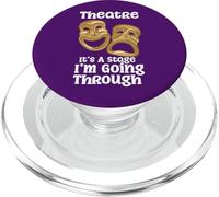 Theatre It's A Stage I'm Going Through Funny Citation Pro Actor PopSockets PopGrip pour MagSafe