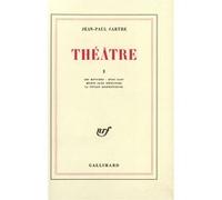 Théâtre, Tome 1 : Les Mouches, Huis-Clos, Mort Sans Sépulture, La Putain Respectueuse – Gallimard