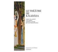 Kalidasa – Le théâtre de Kalidasa – Sakuntala; Urvasi; Malavika et Agnimitra – Broché