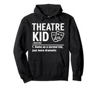 Théâtre Kid Definition Acteur Sweat à Capuche