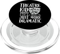 Théâtre Kid Définition Drôle Musical Drame Théâtre par PopSockets PopGrip pour MagSafe