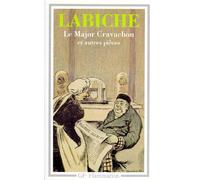 Théâtre - Le Major cravachon et autres pièces - Eugène Labiche - Flammarion - Livre