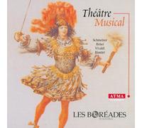 Theatre Musical De Haendel, Rebel, Schmelzer& Vivaldi Ens. Les Boréades De Montréal