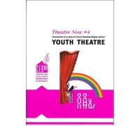 Theatre now #4 youth theatre - Collectif - Lansman Eds - broché - Théâtre