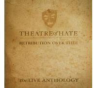 Theatre of Hate - Retribution Over Thee [Import]