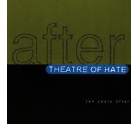 Theatre of Hate - Ten Years After