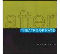 Theatre of Hate - Ten Years After [Import]