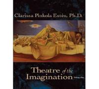 (Theatre of the Imagination) By Clarissa Pinkola Estes (Author) audioCD on (Jan , 2012)