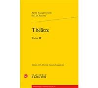 Théâtre Pierre-Claude La Chaussée (Auteur), Charles Mazouer (Direction)