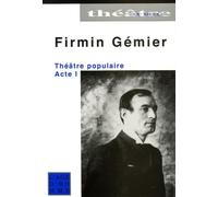 Théâtre populaire: Acte I