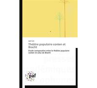 Théâtre populaire coréen et brecht - J.M. Li - P.academiques Francophones - broché - Etude