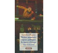 Théâtre populaire, enjeux politiques: De Jaurès à Malraux