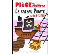 Théâtre pour enfants - Pièces courtes, drôles et faciles à jouer: Sketches, ateliers de théâtre et comédies à jouer à l’école ou à la maison