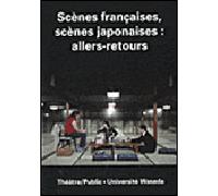 Théâtre public N° 198: SCENES FRANÇAISES SCENES JAPONAISES ALLERS-RETOURS