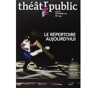 Théâtre public N° 225: LE REPERTOIRE AUJOURD'HUI (225)