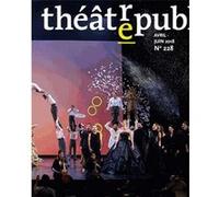 Théâtre public N° 228 Collectif (Auteur)