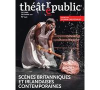 Théâtre Public N°241 - Scènes Britanniques Et Irlandaises Contemporaines