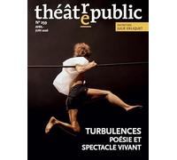 Théâtre public n 259: Turbulences : poésie et spectacle vivant (259)