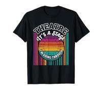 Théâtre rétro C'est Une scène Que Je Passe par Une pièce de théâtre T-Shirt