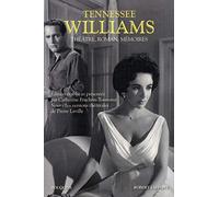 Théâtre, roman, mémoires Tennessee Williams (Auteur), Pierre Laville (Adapté)