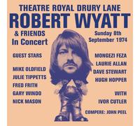 Robert Wyatt – Theatre Royal Drury Lane 8 septembre 1974 – CD – Domino Records