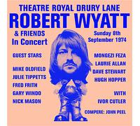 Robert Wyatt – Theatre Royal Drury Lane 8 septembre 1974 – CD – Domino Records