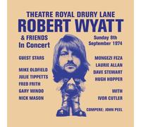 Robert Wyatt - Theatre Royal Drury Lane