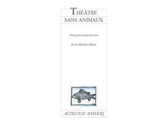 Théâtre sans animaux – Neuf pièces facétieuses – Actes Sud