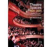 Theatre Spaces 1920-2020