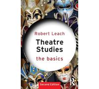 Theatre Studies: The Basics