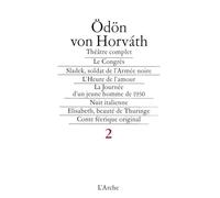 Théâtre T2 Horváth - Théâtre complet Tome 2 - Odon Von Horvath - Arche - Livre