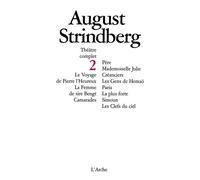 Théâtre T2 Strindberg - Théâtre complet /August Strindberg Tome 2 - August Strindberg - Arche - Livre