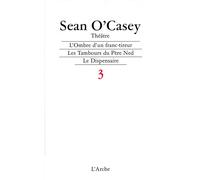 Théâtre T3 O'Casey Tome 3 - Sean O'casey - Arche - broché - Livre