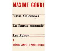 Théâtre T4 Gorki Maxime - Théâtre complet Tome 4 - Maxime Gorki - Arche - Livre