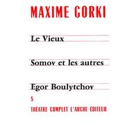 Théâtre T5 Gorki Maxime - Théâtre complet Tome 5 - Maxime Gorki - Arche - Livre