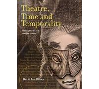 Theatre, Time And Temporality