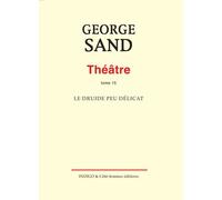 Théâtre - Tome 15, Le Druide Peu Délicat