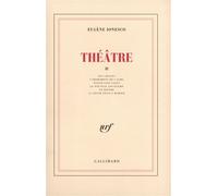 Théâtre Tome 2 - Eugène Ionesco - Gallimard - broché - Théâtre