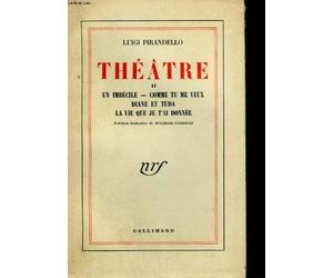 Theatre tome 2 : un imbecile, comme tu me veux, diane et tuda, la vie que je t'ai donnee.