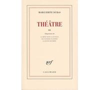Marguerite Duras – Théâtre – Tome 3