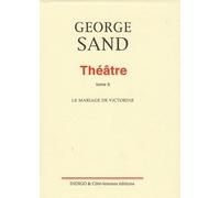 Théâtre - Tome 9, Le Mariage De Victorine