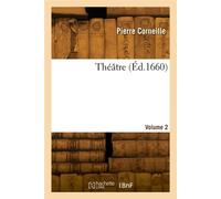 Théâtre. Volume 2 - Pierre Corneille - Hachette Bnf - broché - Livre
