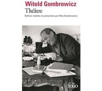 Théâtre Witold Gombrowicz (Auteur), Koukou Chanska (Traduction), Georges Sédir (Traduction), Geneviève Serreau (Traduction), CONSTANTIN JELENSKI (Traduction), Rita Gombrowicz (Edité par)