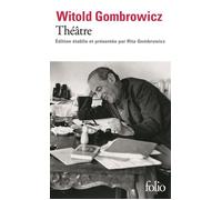 Théâtre - Witold Gombrowicz - Gallimard - Poche - Théâtre