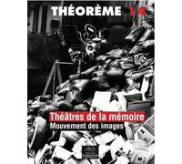 Théâtres de la memoire. Mouvement des images