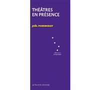 Théâtres en présence Joël Pommerat (Auteur)