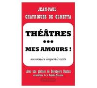 Théâtres - Mes Amours !
