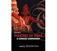 Theatres of India: A Concise Companion
