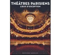 Théâtres parisiens - Lieux d'exception - Dimitri Bourriau - Jonglez - relié - Beau livre